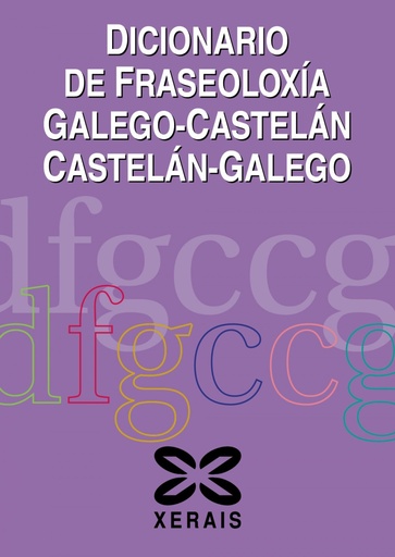 [9788491217763] Dicionario de Fraseoloxía Galego-Castelán Castelán-Galego