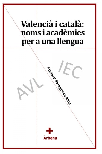 [9788412019353] Valencià i català: noms i acadèmies per a una llengua