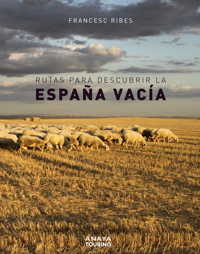 [9788491583110] Rutas para descubrir la España vacía