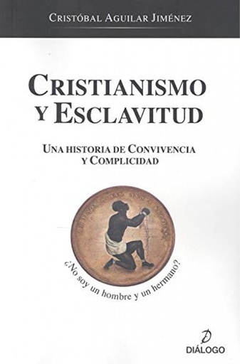 [9788494548888] Cristianismo y esclavitud