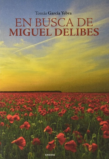 [9788417726195] EN BUSCA DE MIGUEL DELIBES