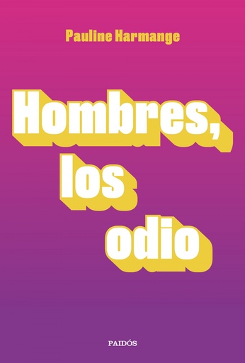 [9788449337772] Hombres, los odio