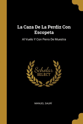 [9780270066128] La Caza De La Perdiz Con Escopeta