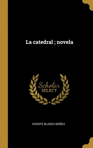 [9780274478255] La catedral;novela