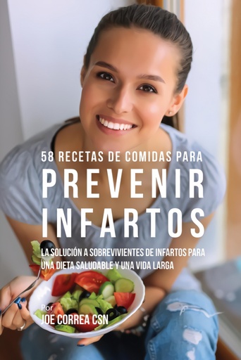 [9781635316094] 58 Recetas De Comidas Para Prevenir Infartos