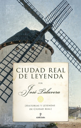 [9788418346842] Ciudad Real de leyenda