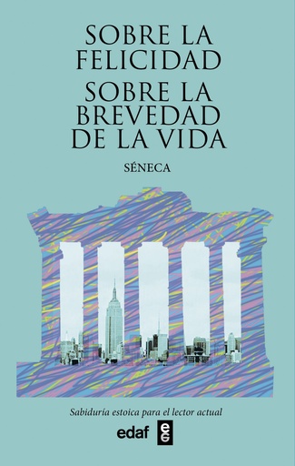 [9788441440302] Sobre la felicidad. Sobre la brevedad de la vida