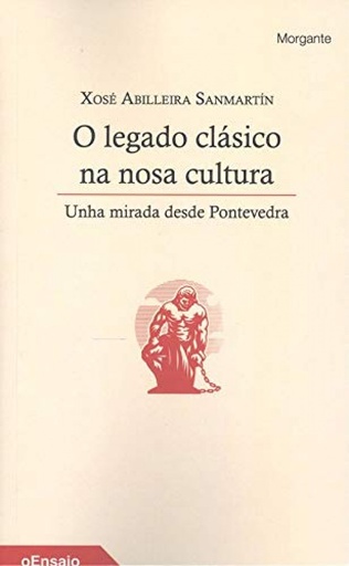 [9788415166849] O LEGADO CLÁSICO NA NOSA CULTURA