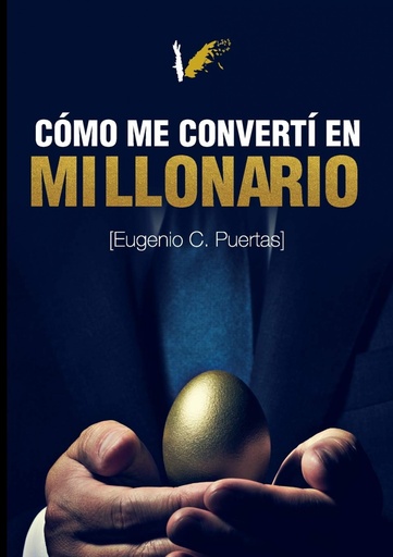 [9788412260663] Cómo me convertí en millonario