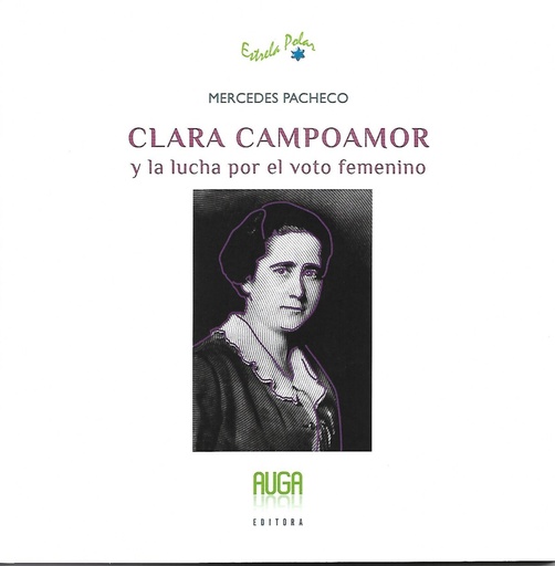 [9788412059786] CLARA CAMPOAMOR Y LA LUCHA POR EL VOTO FEMENINO