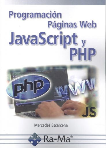 [9788418551130] PROGRAMACIÓN PÁGINAS WEB JAVASCRIPT Y PHP