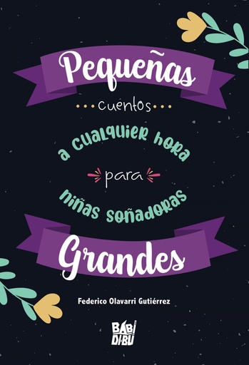 [9788418499074] Pequeñas grandes... cuentos a cualquier hora para niñas soñadoras