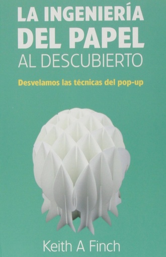 [9788492810994] La ingeniería del papel al descubierto