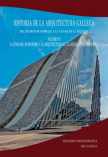 [9788412253771] Historia de la Arquitectura Gallega. Volumen 2