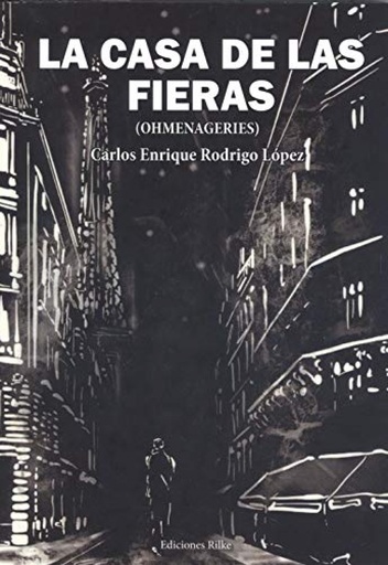 [9788412164381] LA CASA DE LAS FIERAS. (OHMENAGERIES)