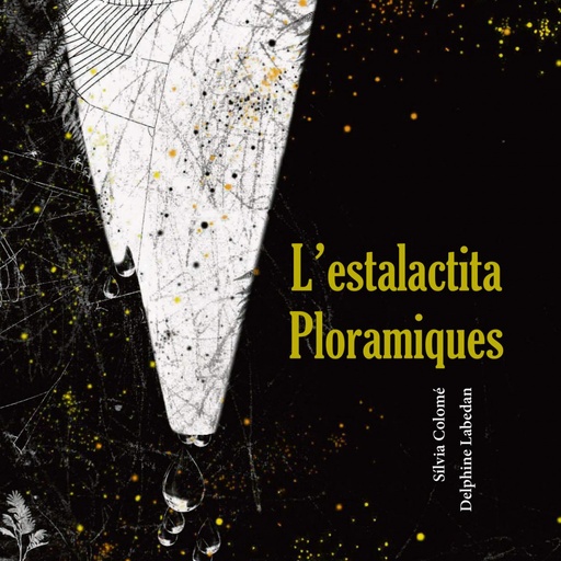 [9788412125887] L´estalactita ploramiques