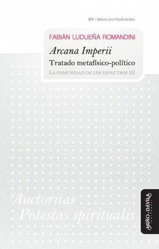 [9788417133306] Arcana Imperii. Tratado metaf¡sico-pol¡tico