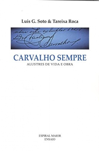 [9788412227123] CARVALHO SEMPRE. ALUSTRES DE VIDA E OBRA