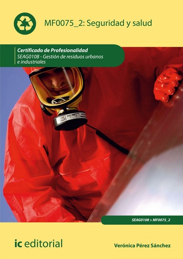 [9788417086121] Seguridad y salud. SEAG0108 - Gestión de residuos urbanos e industriales