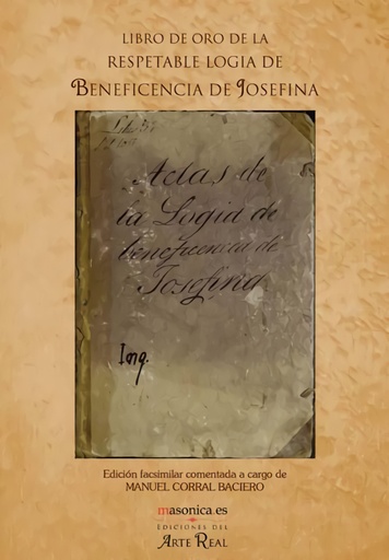 [9788492984954] Libro de oro de la respetable Logia de la Beneficencia de Josefina