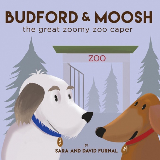 [9781949543001] Budford and Moosh The Great Zoomy Zoo Caper