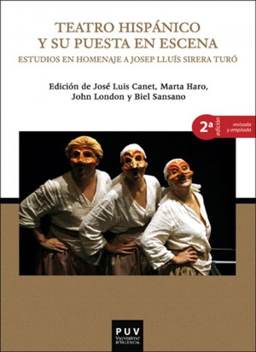 [9788491340980] Teatro hispánico y su puesta en escena, 2a ed.