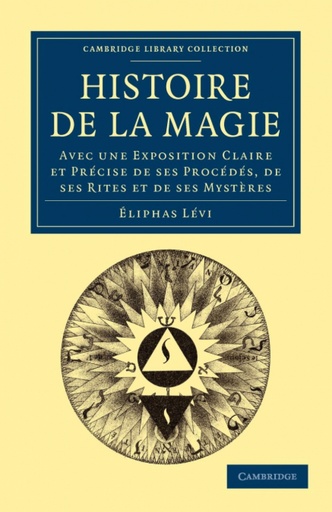 [9781108027304] Histoire de La Magie