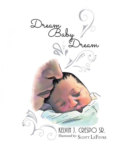 [9781532035135] Dream, Baby, Dream