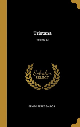 [9780270747287] Tristana;Volume 63