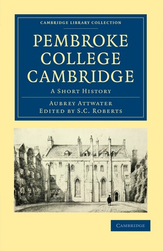 [9781108015332] Pembroke College Cambridge