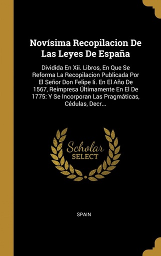 [9780270919189] Novísima Recopilacion De Las Leyes De España