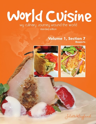 [9780990939399] World Cuisine - My Culinary Journey Around the World Volume 1, Section 7