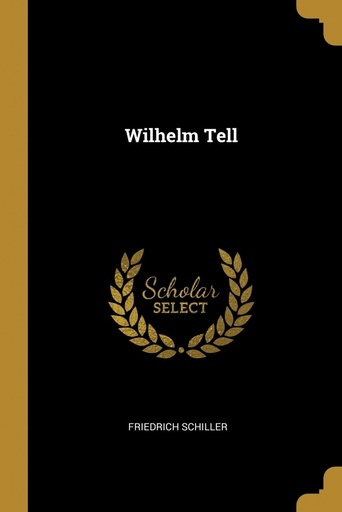 [9780270314359] Wilhelm Tell