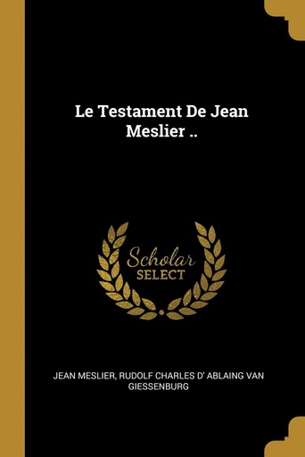 [9780274119219] Le Testament De Jean Meslier ..