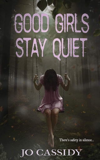 [9781948095112] Good Girls Stay Quiet