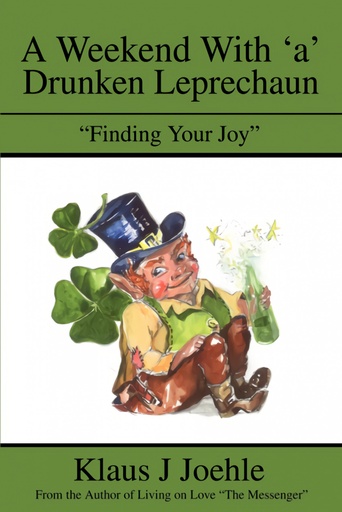 [9780595222056] A Weekend With ´a´ Drunken Leprechaun