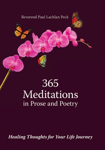 [9781491767863] 365 Meditations in Prose and Poetry