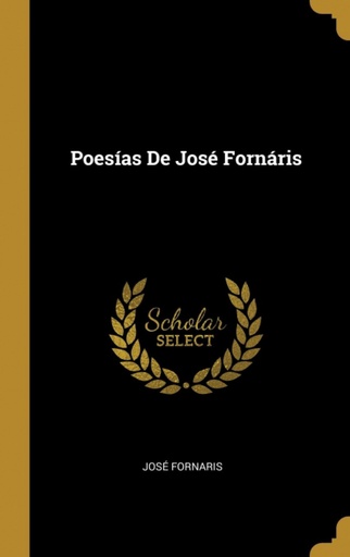 [9780270755534] Poesías De José Fornáris