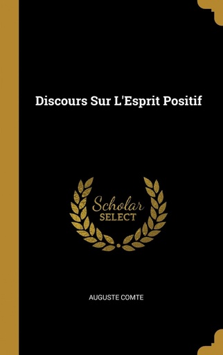 [9780270185324] Discours Sur L´Esprit Positif