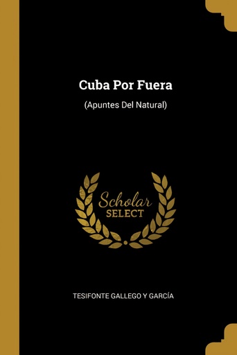 [9780270120783] Cuba Por Fuera