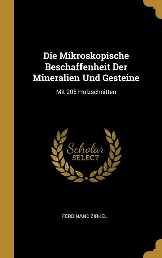 [9780274167463] Die Mikroskopische Beschaffenheit Der Mineralien Und Gesteine