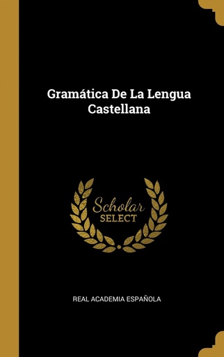 [9780270338485] Gramática De La Lengua Castellana