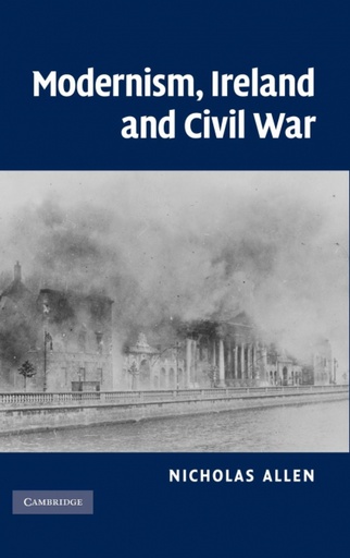 [9780521489959] Modernism, Ireland and Civil War