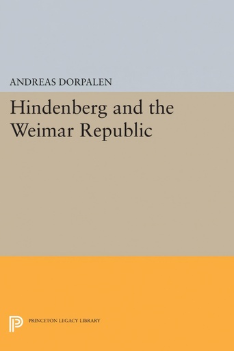 [9780691624839] Hindenberg and the Weimar Republic