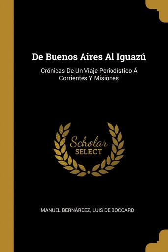 [9780270932706] De Buenos Aires Al Iguazú