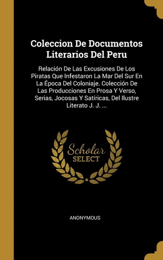 [9780270970098] Coleccion De Documentos Literarios Del Peru