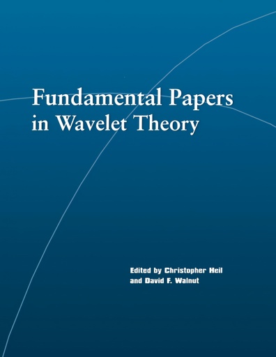 [9780691127057] Fundamental Papers in Wavelet Theory