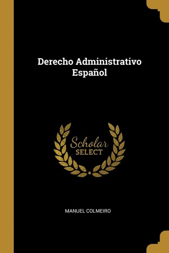 [9780270837551] Derecho Administrativo Español