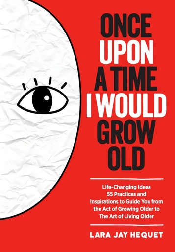 [9789810947910] Once Upon A Time I Would Grow Old