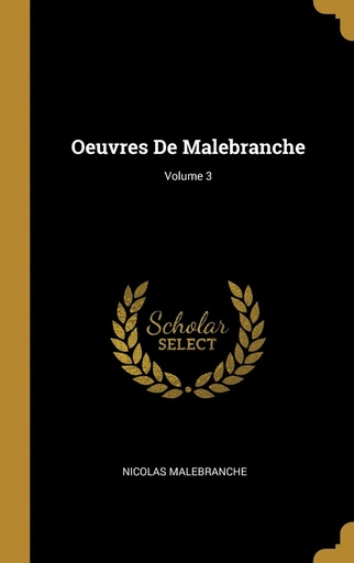 [9780270833096] Oeuvres De Malebranche, Volume 3